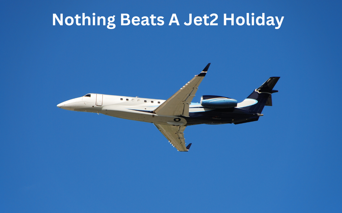 Nothing Beats a Jet2 Holiday