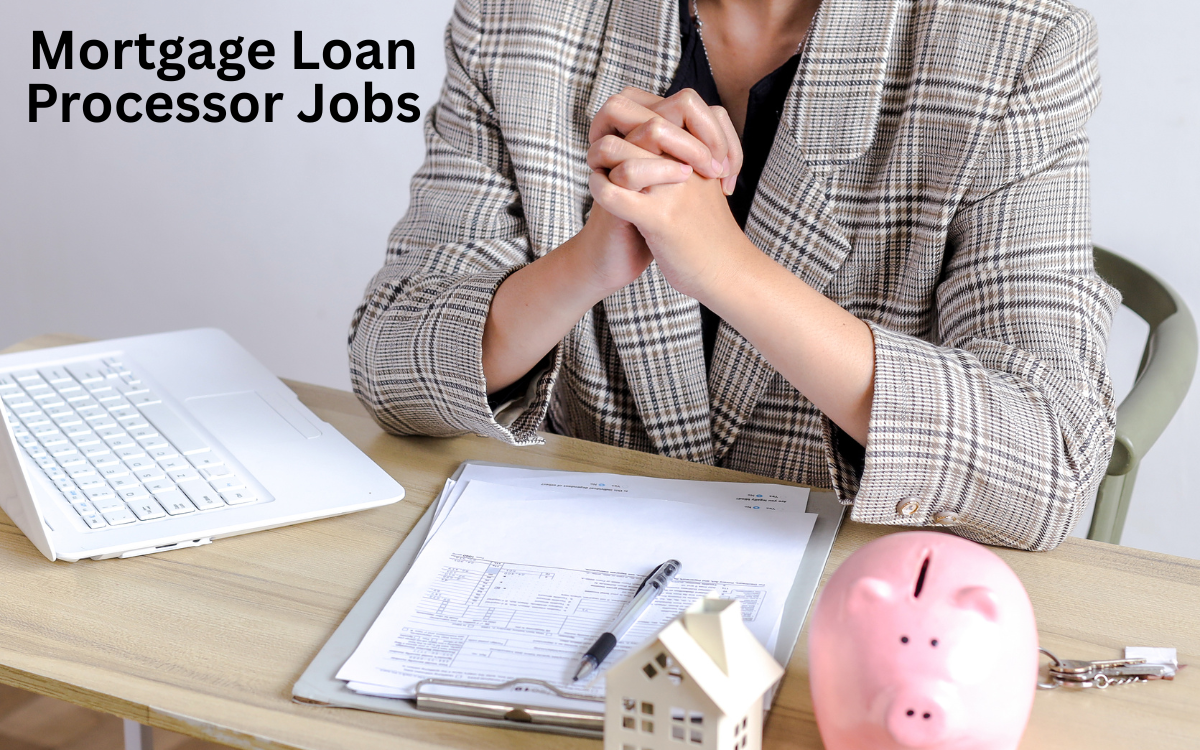 Mortgage Loan Processor Jobs