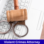 Violent Crimes Attorney