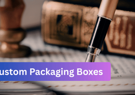 Custom Packaging Boxes