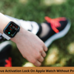 How To Remove Activation Lock On Apple Watch Without Previous Owner