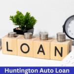 Huntington Auto Loan