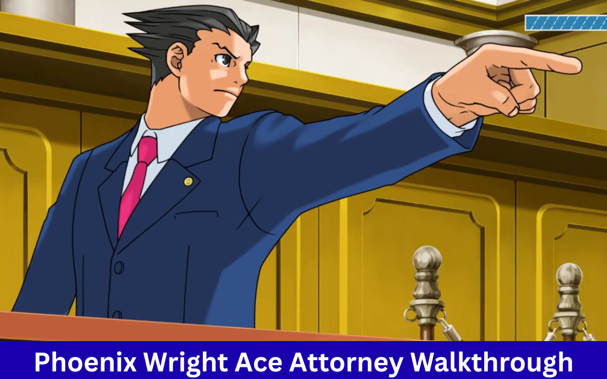 Phoenix Wright Ace Attorney Walkthrough