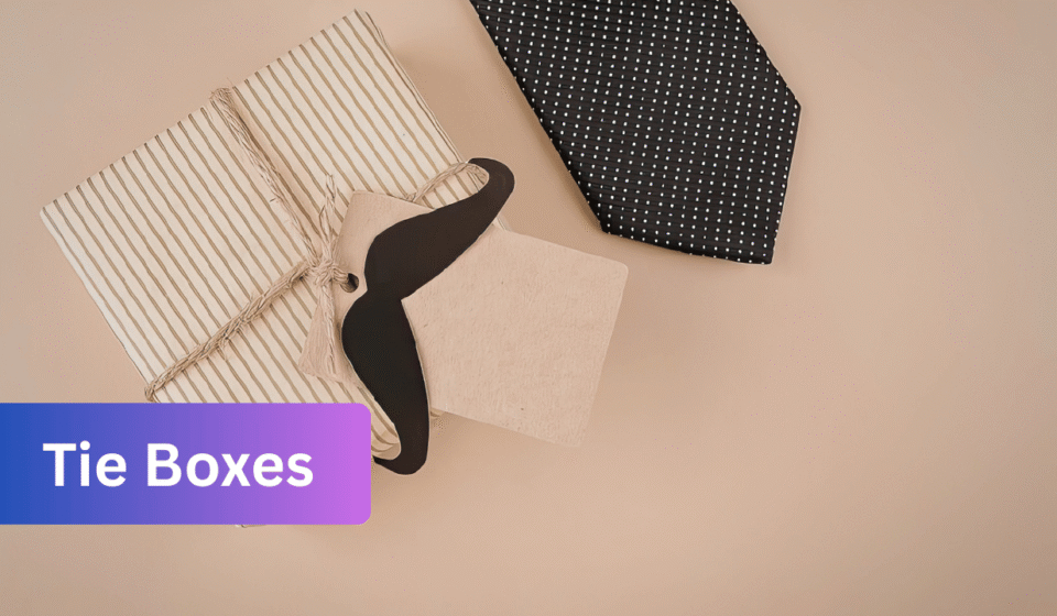 Tie Boxes