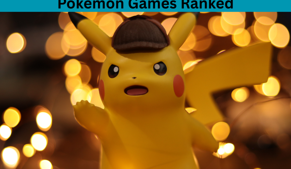 Pokemon Games Ranked