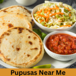 Pupusas Near Me